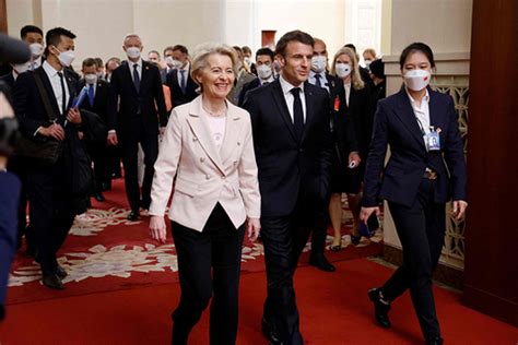 Opinion: Macron and VDL’s Visits to China – Will the Rejection of ...