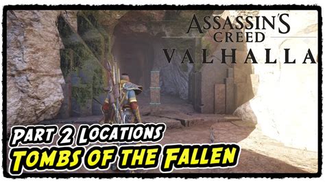 Tombs of the Fallen All Tombs Locations PART 2 Assassin's Creed ...