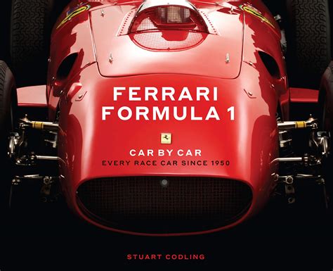 Ferrari Formula 1 Car by Car: Every Race Car Since 1950 - Autobooks ...