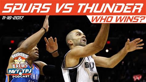 Who Wins, Spurs vs OKC Thunder? | #HoopsNBrews - YouTube