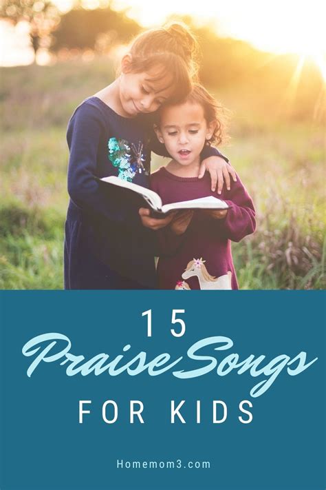 15 Praise Songs for Kids I The Life of a Home Mom