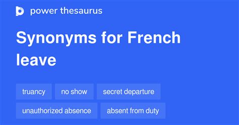 French Leave synonyms - 35 Words and Phrases for French Leave