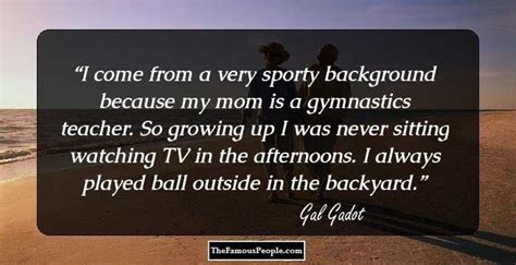 21 Notable Quotes By Gal Gadot