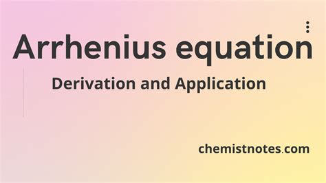 Two point arrhenius equation, Easy derivation, 3 application - Chemistry Notes