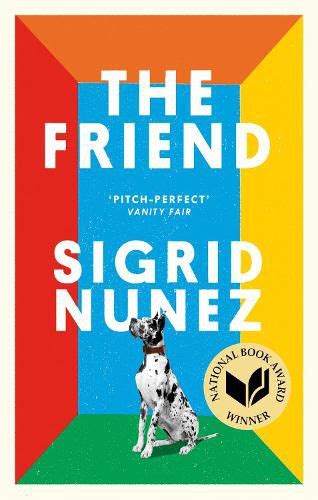 The Friend, Sigrid Nunez (9780349012810) — Readings Books