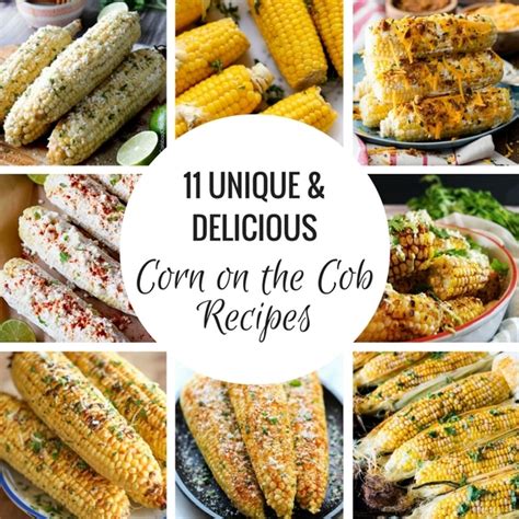 11 Delicious & Unique Corn on the Cob Recipes - Dinner at the Zoo