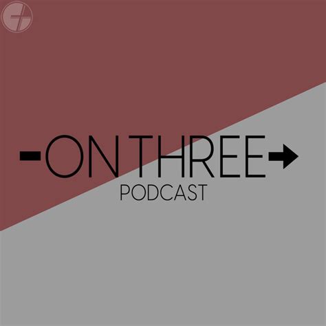 On Three Podcast | Town Center Campus