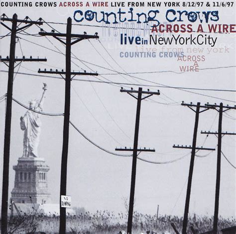 Counting Crows - Across A Wire: Live In New York City (1998, CD) | Discogs