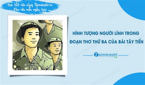 Depiction of soldiers in the third stanza of the poem Tây Tiến - A ...