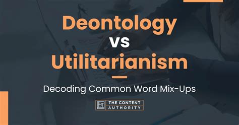 Utilitarianism Vs Deontology