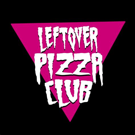Leftover Pizza Club