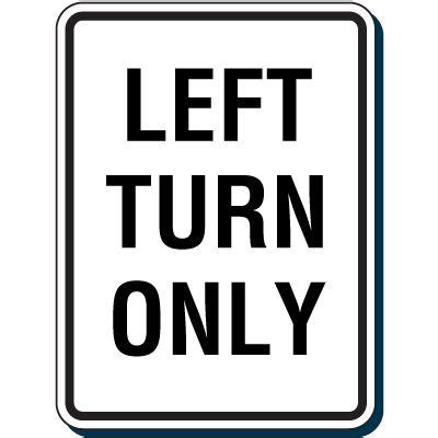 Left Turn Only Sign | Emedco