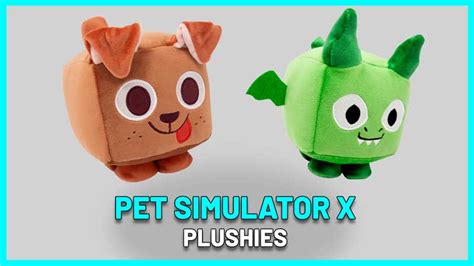 Pet Simulator X Plushies Toy Near Me (2023)