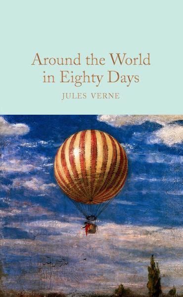 Around the World in Eighty Days by Jules Verne - 9781509827855 | Jules verne, Best short stories ...