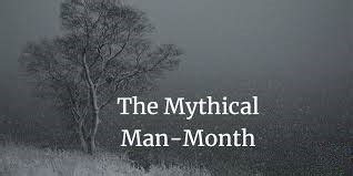 THE MYTHICAL MAN-MONTH