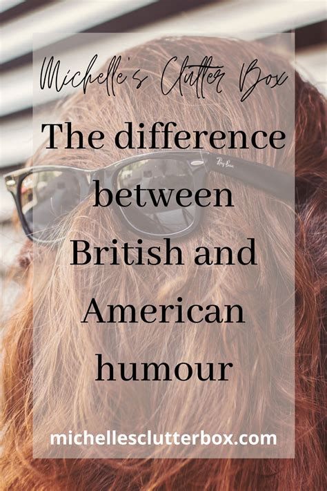 The difference between British and American humour - Michelle's Clutter Box