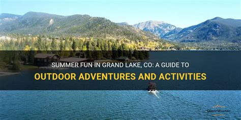 Summer Fun In Grand Lake, Co: A Guide To Outdoor Adventures And ...