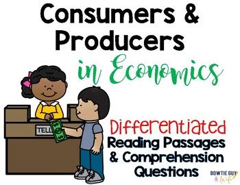 Producers & Consumers in Economics Differentiated Leveled Text Reading Passages