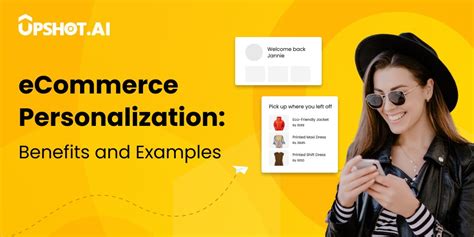 eCommerce Personalization: Benefits and Examples - Upshot.ai