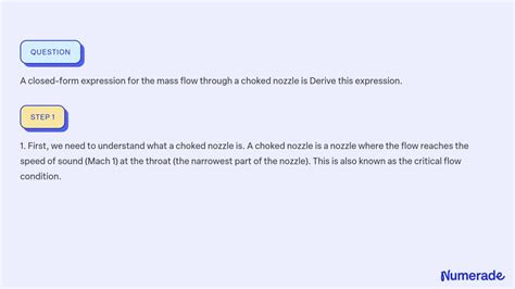 SOLVED:A closed-form expression for the mass flow through a choked nozzle is Derive this expression.