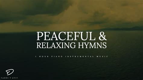 1 Hour Peaceful & Relaxing Hymns | Piano Instrumental Music - YouTube