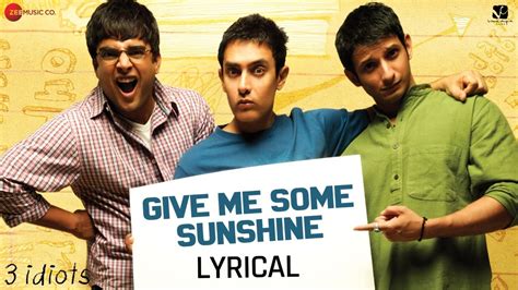 Give Me Some Sunshine - Lyrical | 3 Idiots | Aamir Khan, Madhavan, Sharman J | Suraj Jagan ...