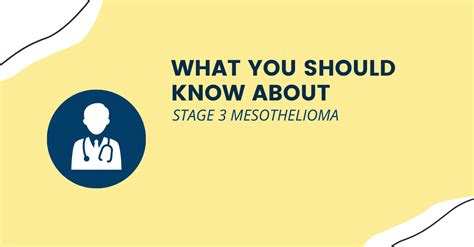 Stage 3 Mesothelioma | Symptoms, Prognosis & Treatment