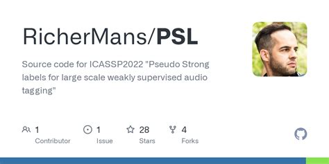 GitHub - RicherMans/PSL: Source code for ICASSP2022 "Pseudo Strong ...