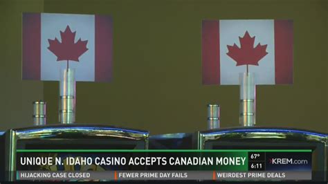 Bonners Ferry casino now accepts Canadian money | krem.com