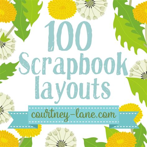 Courtney Lane Designs: 100 Scrapbook Layouts