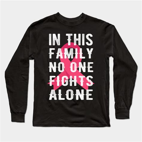 In This Family No One Fights Alone - In This Family No One Fights Alone - Long Sleeve T-Shirt ...