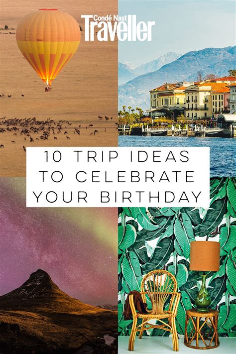 Birthday ideas: 13 trips to celebrate | Best places to vacation, Trip ...