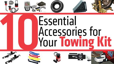 Ten Essential Accessories for Your Towing Kit