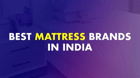 9 Best Mattress Brands In India - November 2022