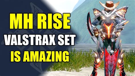 Monster Hunter Rise | Valstrax set is Amazing! - YouTube