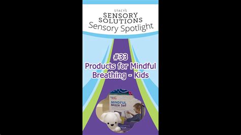 Sensory Spotlight #33 - Products for Mindful Breathing - Kids - YouTube