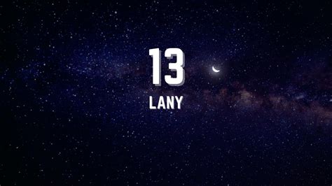 LANY - 13 (Lyrics) - YouTube