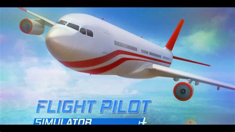 Darmowa gra na telefp FLIGHT PILOT SIMULATOR - YouTube