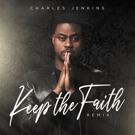 Charles Jenkins - Keep The Faith (Remix) | iHeartRadio