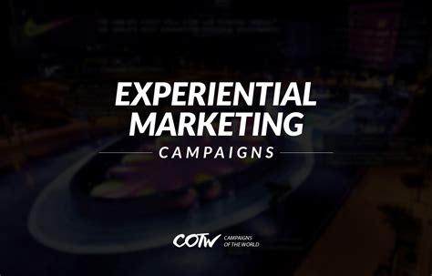 7 Best examples of effective Experiential Marketing Campaigns