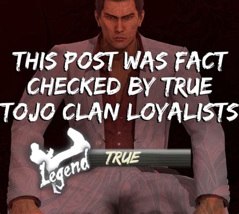 THIS POST WAS FACT CHECKED BY TRUE TOJO CLAN LOYALISTS - iFunny