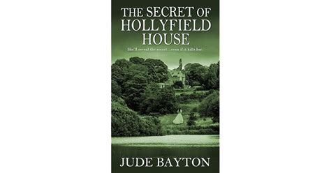 The Secret of Hollyfield House by Jude Bayton