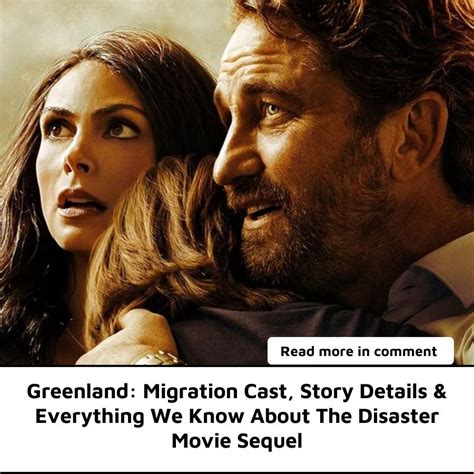 Greenland: Migration Cast, Story Details & Everything We Know About The Disaster Movie Sequel - News