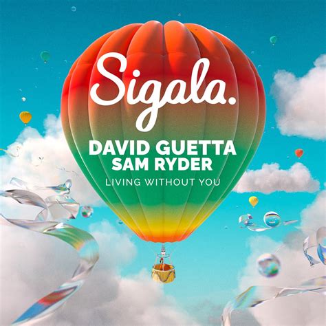 ‎Living Without You - Single by Sigala, David Guetta & Sam Ryder on Apple Music