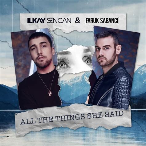 Ilkay Sencan & Faruk Sabanci – All The Things She Said Lyrics | Genius Lyrics