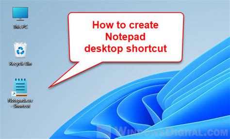 How to Add Notepad to Desktop in Windows 11