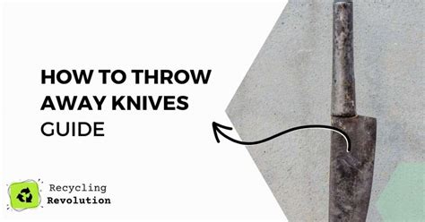 How To Throw Away Knives - Safety Guide