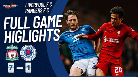 Liverpool vs Rangers 7 1 All Goals & Highlіghtѕ 2022 @Soccer Scores - YouTube