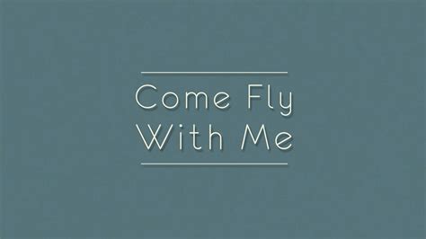 Come Fly With Me on Behance