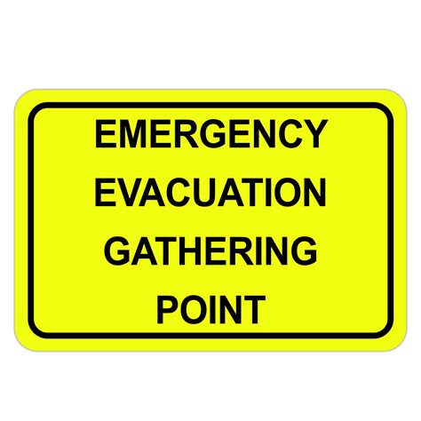 EMERGENCY EVACUATION GATHERING POINT - American Sign Company